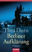 Cover-Bild zum Titel 'Berliner Aufklärung' von 'Thea Dorn'