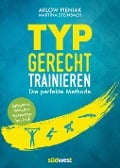 Cover-Bild zum Titel 'Typgerecht trainieren' von 'Arlow Pieniak, Martina Steinbach'