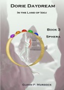Cover-Bild zum Titel 'Dorie Daydream in the Land of Idoj - Book Three' von 'Glenn Murdock'