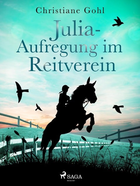 Julia - Aufregung im Reitverein - Christiane Gohl