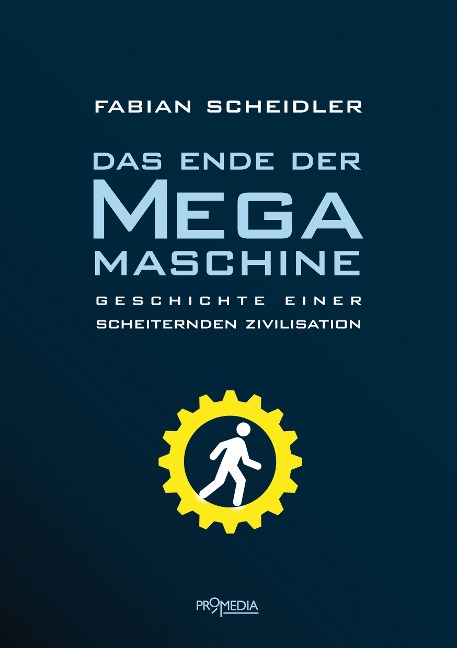 Das Ende der Megamaschine - Fabian Scheidler