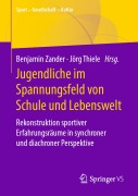 Cover-Bild zum Titel 'Jugendliche im Spannungsfeld von Schule und Lebenswelt' von ''