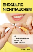 Cover-Bild zum Titel 'Endgültig Nichtraucher!' von 'Stefan Back'