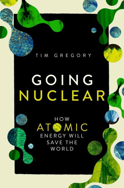 Going Nuclear - Tim Gregory