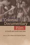 Cover-Bild zum Titel 'Colonial Documentary Film in South and South-East Asia' von ''