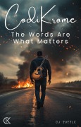 Cover-Bild zum Titel 'CodiKrome: The Words Are What Matters' von 'Cj Tuttle'