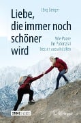 Cover-Bild zum Titel 'Liebe, die immer noch schöner wird' von 'Jörg Berger'