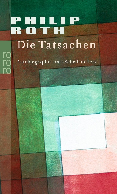 Die Tatsachen - Philip Roth