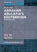 Cover-Bild zum Titel 'Abraham Abulafia's Esotericism' von 'Moshe Idel'