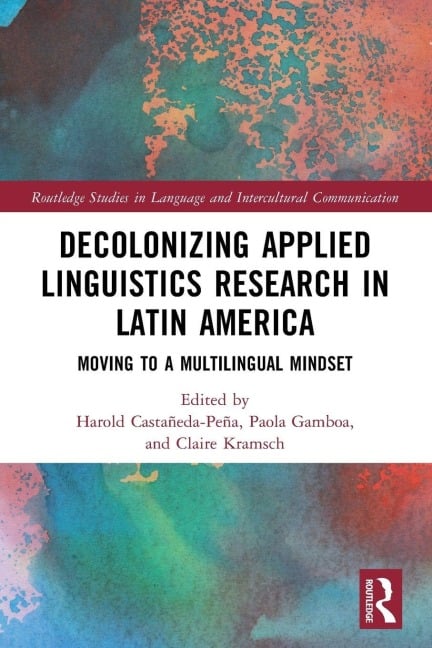 Decolonizing Applied Linguistics Research in Latin America - 