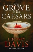 Cover-Bild zum Titel 'The Grove of the Caesars' von 'Lindsey Davis'