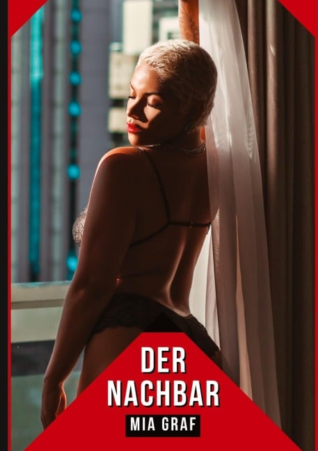 Der Nachbar - Mia Graf