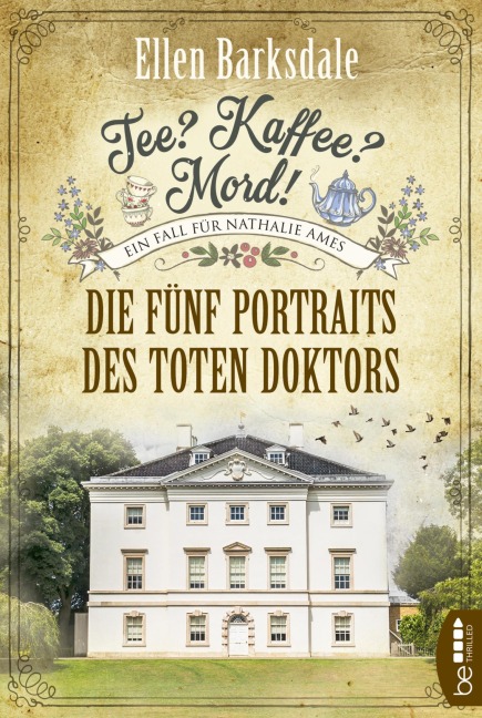 Tee? Kaffee? Mord! Die fünf Portraits des toten Doktors - Ellen Barksdale