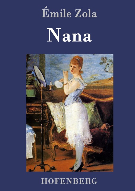 Nana - Émile Zola