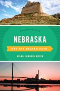 Cover-Bild zum Titel 'Nebraska Off the Beaten Path®' von 'Diana Lambdin Meyer'
