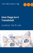Cover-Bild zum Titel 'Eine Fliege lernt Französisch' von 'Ursel Schneider-Veltrup'