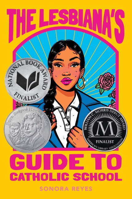 The Lesbiana's Guide to Catholic School - Sonora Reyes