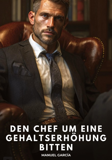 Den Chef um eine Gehaltserhöhung bitten - Manuel García