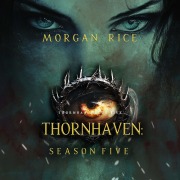 Cover-Bild zum Titel 'Thornhaven: Season Five (Book Five of the Thornhaven Series)' von 'Morgan Rice'