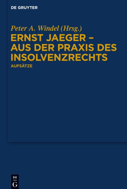 Ernst Jaeger - Aus der Praxis des Insolvenzrechts - 