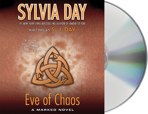 Eve of Chaos: A Marked Novel - Sylvia Day, S. J. Day