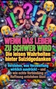Cover-Bild zum Titel 'Wenn das Leben zu schwer wird: Die leisen Wahrheiten hinter Suizidgedanken' von 'Susanne Franke'