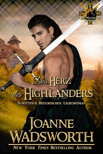 Das Herz des Highlanders - Joanne Wadsworth