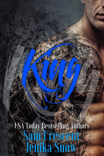 King (The Soldiers of Wrath: Grit Chapter, #2) - Jenika Snow, Sam Crescent