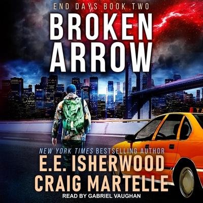 Broken Arrow Lib/E - Craig Martelle, E. E. Isherwood