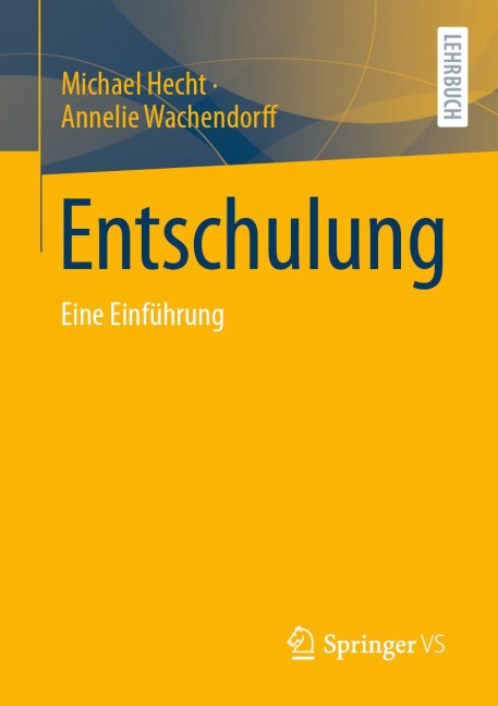 Entschulung - Michael Hecht, Annelie Wachendorff