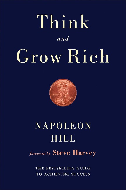 Think and Grow Rich - Napoleon Hill