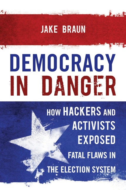 Democracy in Danger - Jake Braun