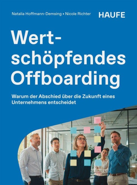 Wertschöpfendes Offboarding - Nicole Richter, Natalia Hoffmann-Demsing