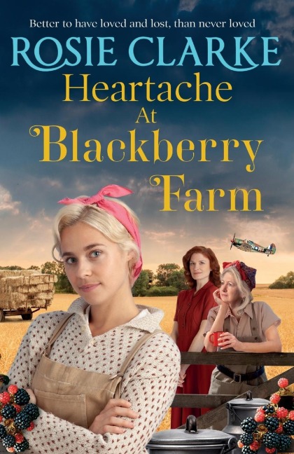 Heartache at Blackberry Farm - Rosie Clarke