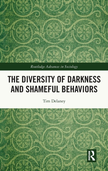 The Diversity of Darkness and Shameful Behaviors - Tim Delaney