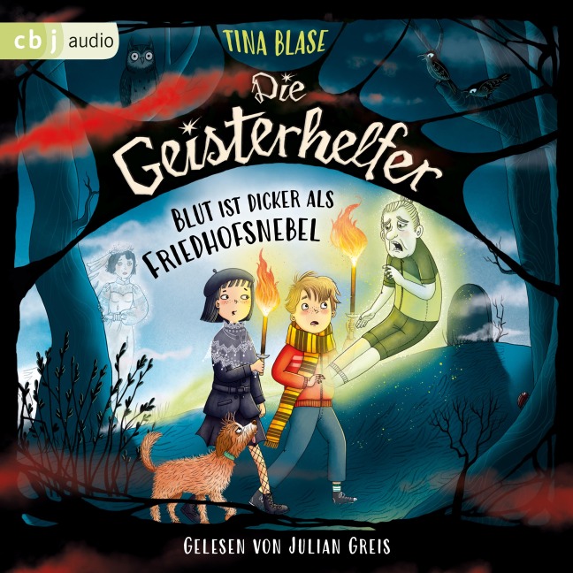 Die Geisterhelfer ¿ Blut ist dicker als Friedhofsnebel - Tina Blase