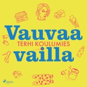 Cover-Bild zum Titel 'Vauvaa vailla' von 'Terhi Koulumies'