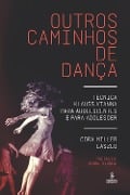 Cover-Bild zum Titel 'Outros caminhos de dança' von 'Cora Miller Laszlo'