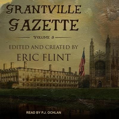 Grantville Gazette, Volume III Lib/E - Eric Flint