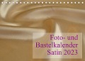 Cover-Bild zum Titel 'Foto- und Bastelkalender Satin - Stilvoll zum Selbstgestalten (Tischkalender 2023 DIN A5 quer)' von 'Maximilian Buckstern'