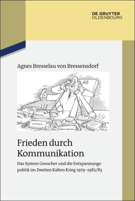 Frieden durch Kommunikation - Agnes Bresselau Von Bressensdorf