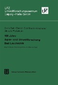 Cover-Bild zum Titel '100 Jahre Agrar- und Umweltforschung Bad Lauchstädt' von 'Dietrich Eich, Martin Körschens, Albrecht Pfefferkorn'