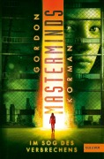 Cover-Bild zum Titel 'Masterminds. Im Sog des Verbrechens' von 'Gordon Korman'