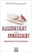 Cover-Bild zum Titel 'Aussortiert und abkassiert' von 'Michael Opoczynski'