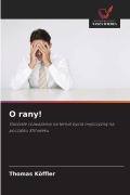 Cover-Bild zum Titel 'O rany!' von 'Thomas Köffler'