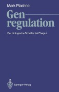 Cover-Bild zum Titel 'Genregulation' von 'Mark Ptashne'