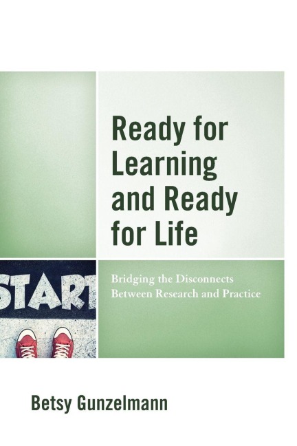 Ready for Learning and Ready for Life - Betsy Gunzelmann