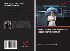 Cover-Bild zum Titel 'MTU - Czym jest mediacja interdyscyplinarna?' von 'Jean-Luc Favre Reymond'