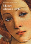 Cover-Bild zum Titel 'Educare bellezza e verità' von 'Marco Dallari, Stefano Moriggi'