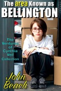 Cover-Bild zum Titel 'The Area Known as Bellington (The Ventures of Cynthia Veil)' von 'John Beach'